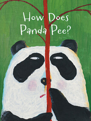 cover image of How Does Panda Pee?